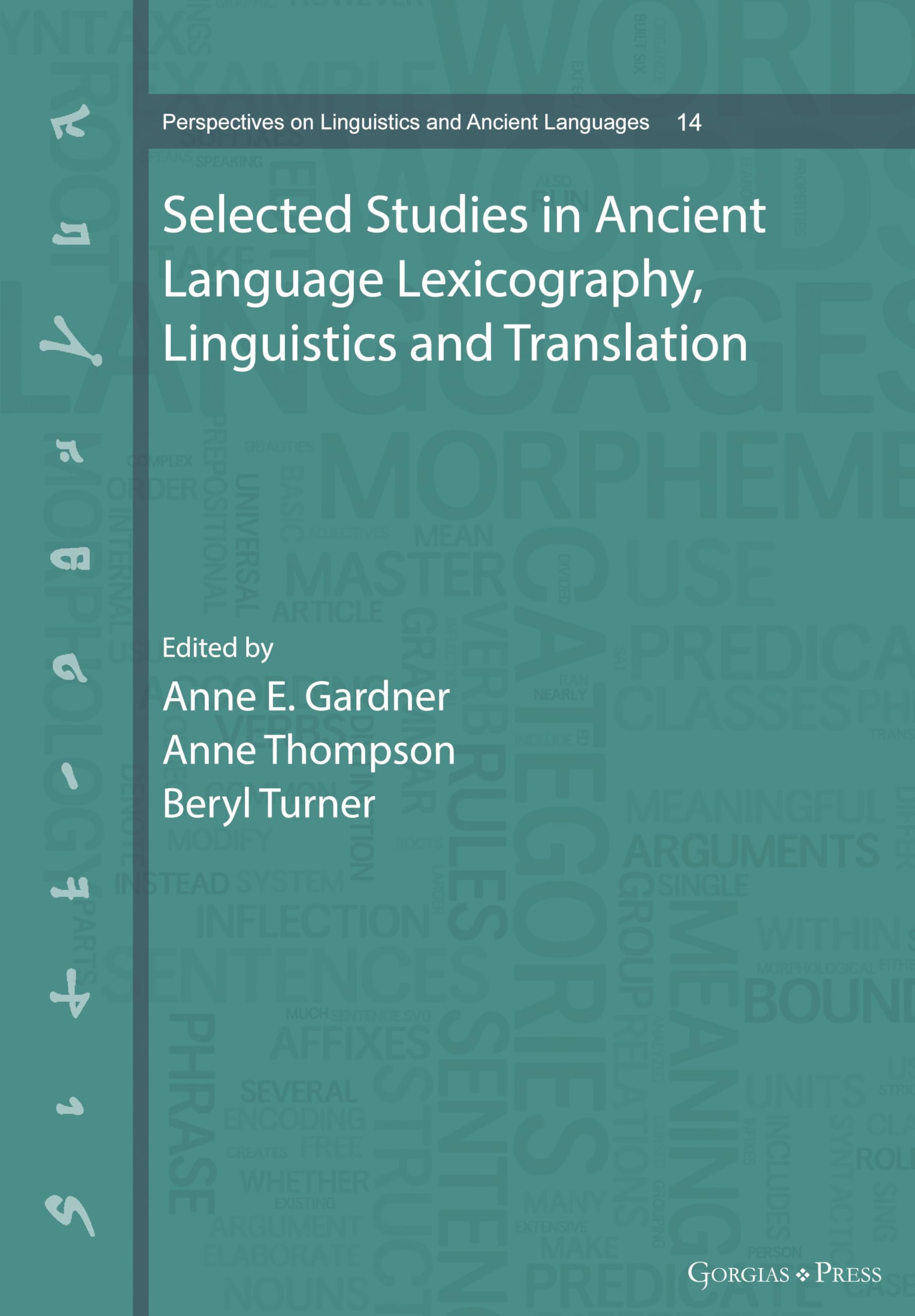 Selected Studies in Ancient Language Lexicography, Linguistics and Translation (Perspectives on Linguistics and Ancient Languages)