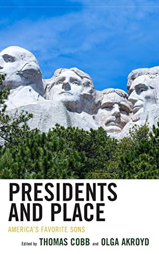 Presidents and Place: America's Favorite Sons