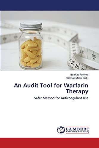 An Audit Tool for Warfarin Therapy: Safer Method for Anticoagulant Use