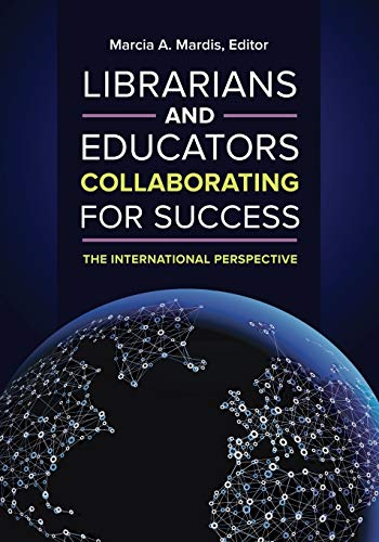 Librarians and Educators Collaborating for Success: The International Perspective