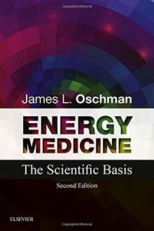 Energy Medicine: The Scientific Basis