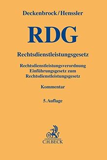 Rechtsdienstleistungsgesetz: Rechtsdienstleistungsverordnung und Einführungsgesetz zum RDG (Gelbe Erläuterungsbücher)