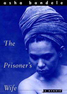 The Prisoner's Wife: A Memoir