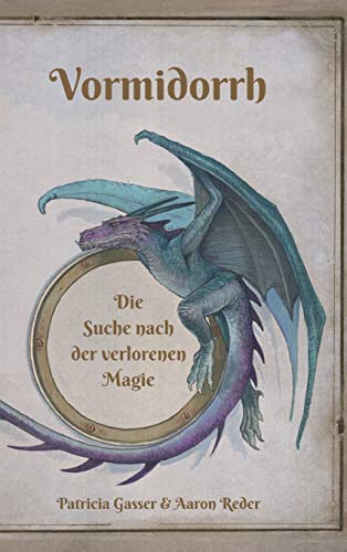 Vormidorrh: Die Suche nach der verlorenen Magie
