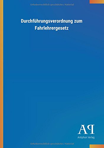 Durchführungsverordnung zum Fahrlehrergesetz