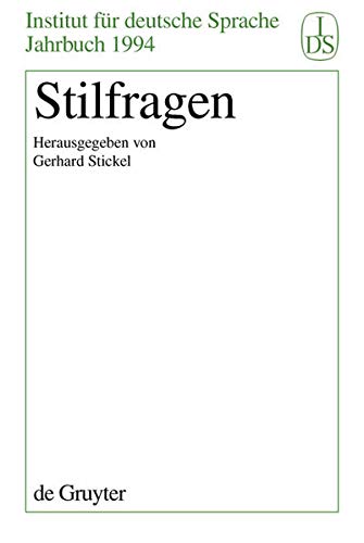 Stilfragen (Jahrbuch des Instituts für Deutsche Sprache, 1994, Band 1994)