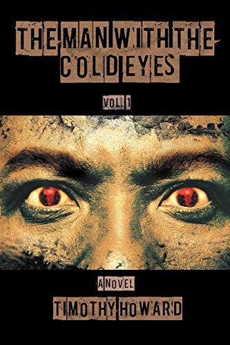The Man with the Cold Eyes: Vol. 1
