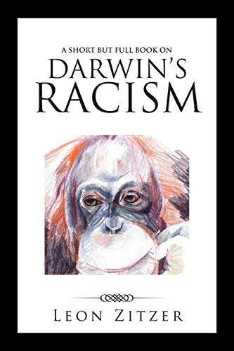 A Short but Full Book on Darwin’s Racism