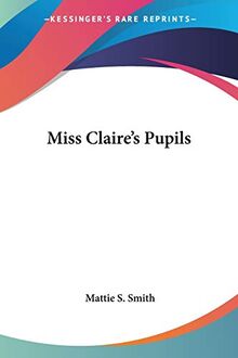 Miss Claire's Pupils
