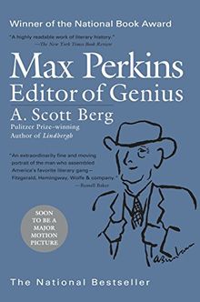 Max Perkins: Editor of Genius