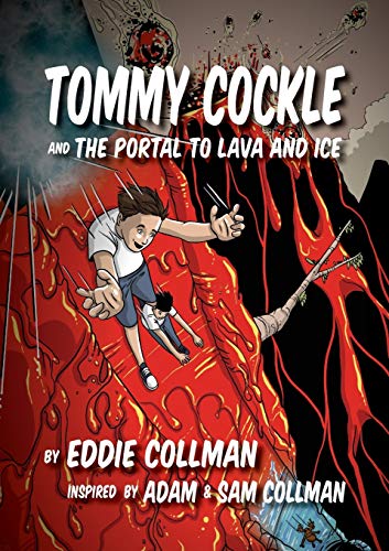 Tommy Cockle and The Portal to Lava and Ice