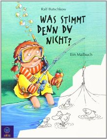 Was Stimmt Denn Da Nicht Malbuch Von Ralf Butschkow