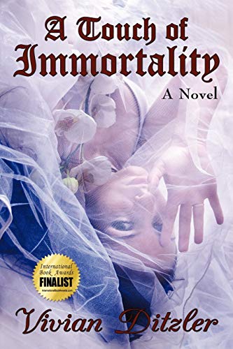 A Touch of Immortality: A Novel