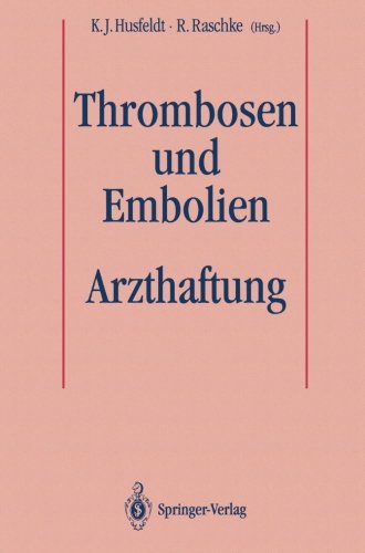 Thrombosen und Embolien: Arzthaftung