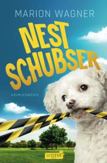 NESTSCHUBSER: Krimikomödie