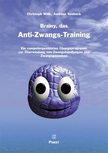 Brany, das Anti-Zwangs-Training: Ein computergestütztes Trainingsprogramm für Patienten mit Zwangsstörungen