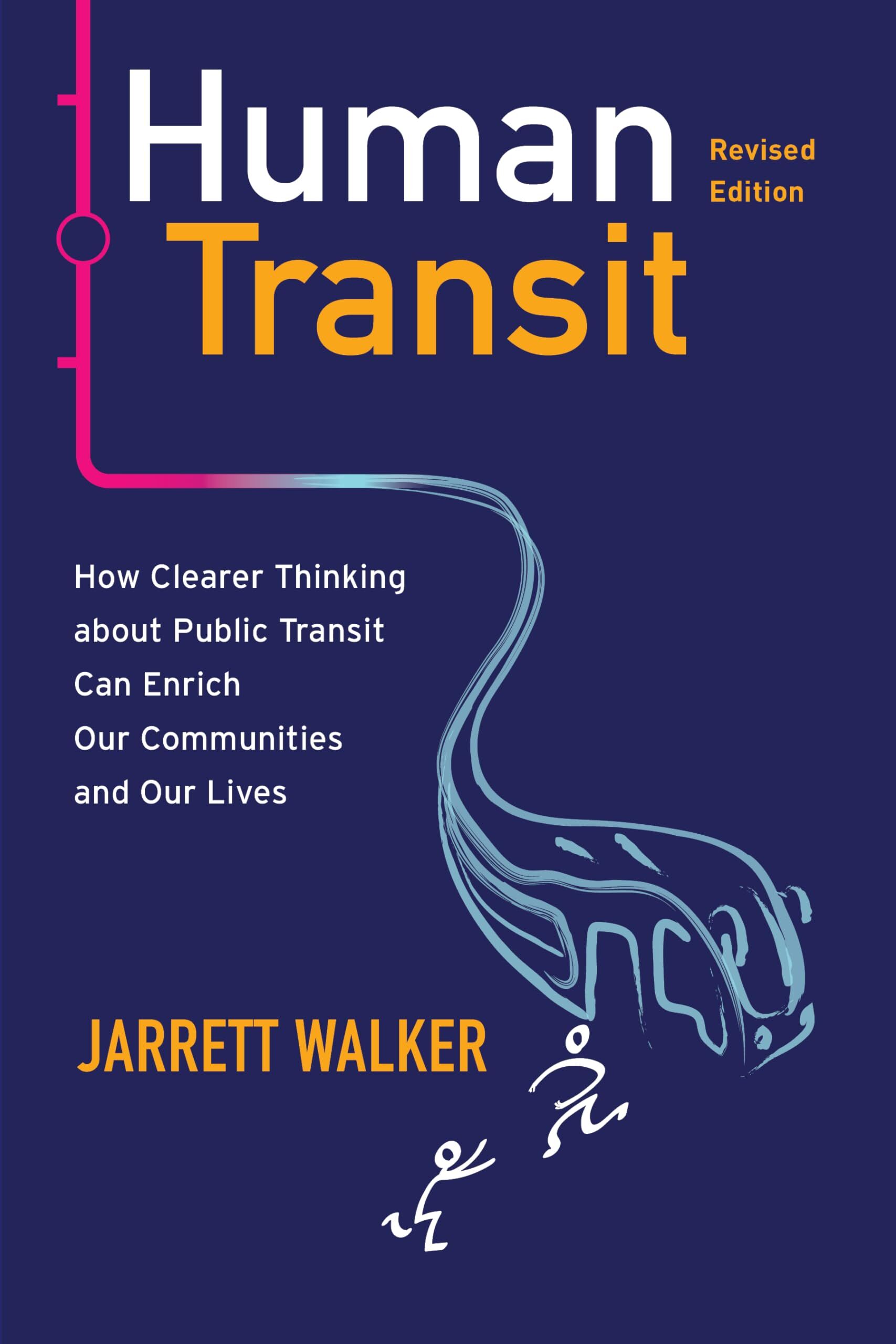 Jarrett Walker Human Transit, Revised Edition