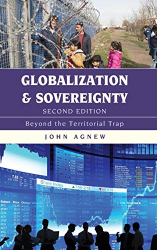 Globalization and Sovereignty: Beyond the Territorial Trap, Second Edition