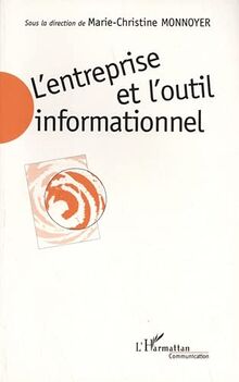 L'entreprise et l'outil informationnel