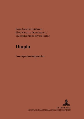 Utopía: Los espacios imposibles (Studien zur klassischen Philologie)