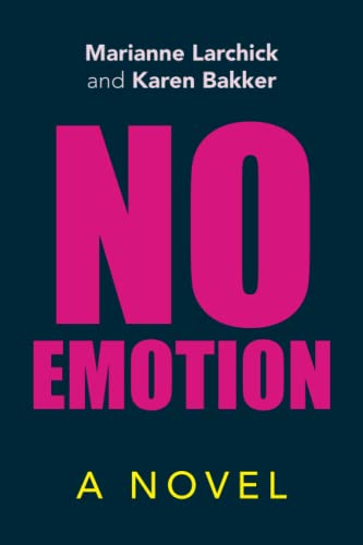 No Emotion: A Novel