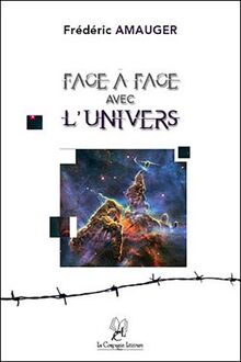 Face à face avec l'Univers