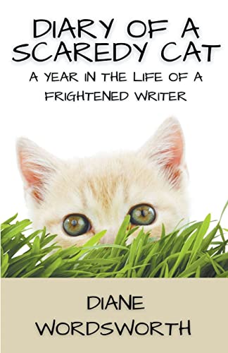 Diary of a Scaredy Cat (Wordsworth Writers' Guides, Band 1)