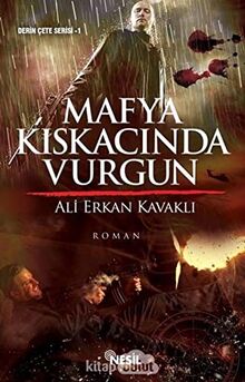 Mafya Kıskacında Vurgun