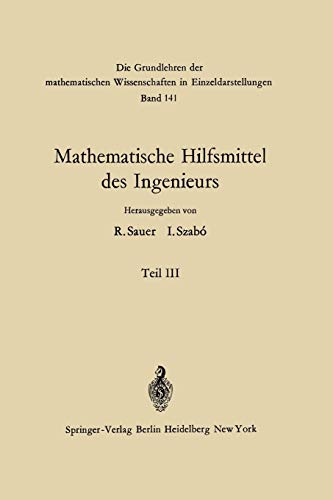 Mathematische Hilfsmittel des Ingenieurs (Grundlehren der mathematischen Wissenschaften, 141, Band 141)