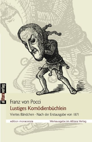 Kleines Komödienbüchlein: Viertes Bändchen. Nach der Erstausgabe von 1871
