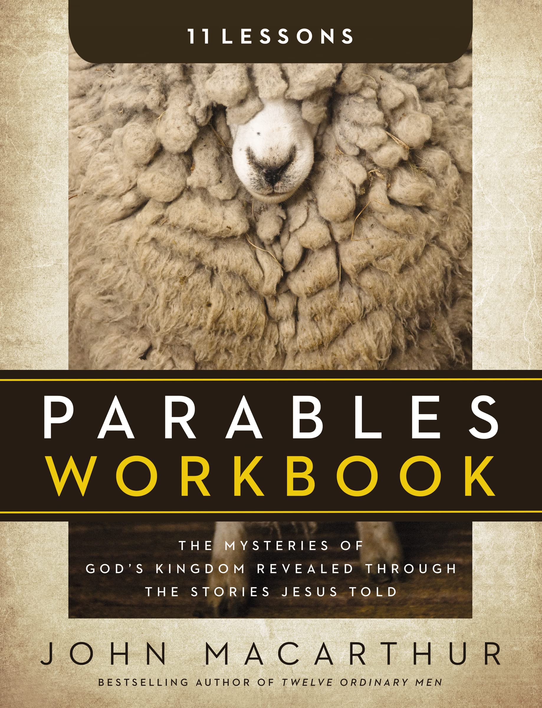 MacArthur, John F. Parables Workbook, The Mysteries Of God's Kingdom Revealed Through The Stories Jesus Told
