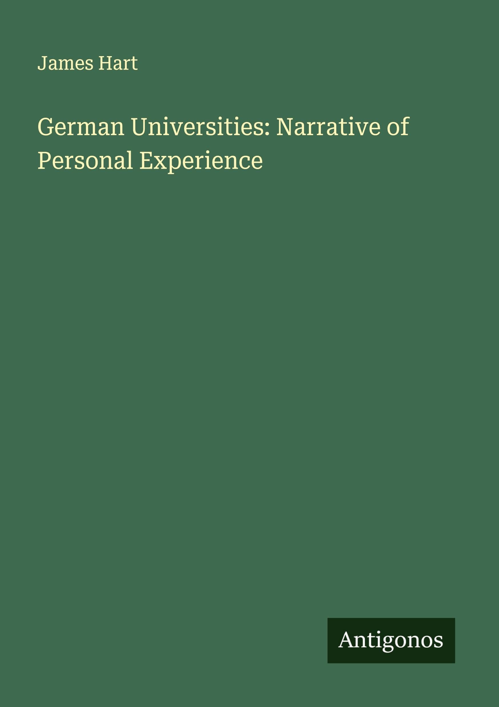German Universities: Narrative of Personal Experience