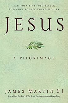 Jesus: A Pilgrimage