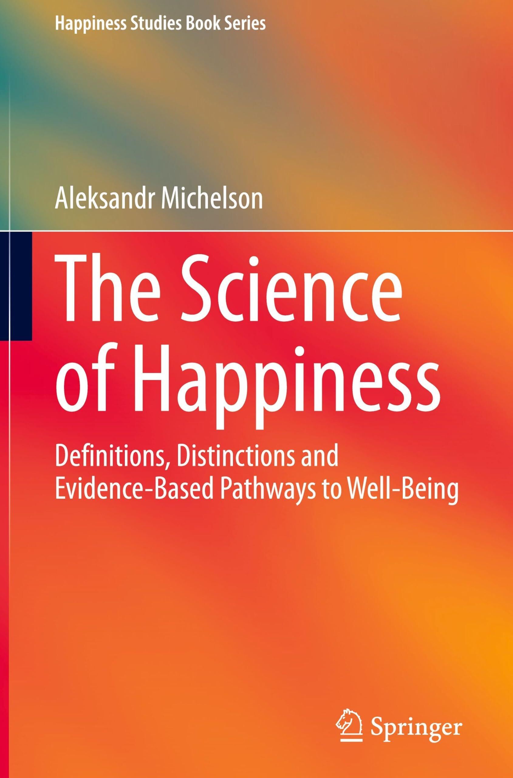 The Science of Happiness