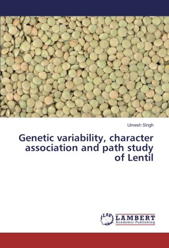Genetic variability, character association and path study of Lentil