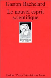 Le nouvel esprit scientifique (Quadrige)