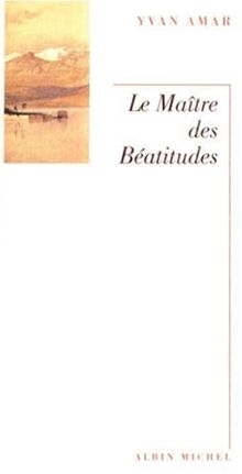 Le maître des béatitudes