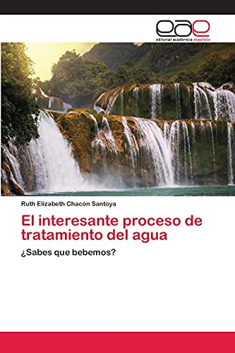 El interesante proceso de tratamiento del agua: ¿Sabes que bebemos?