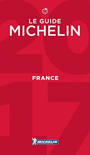 France, le guide Michelin 2017 : hôtels & restaurants