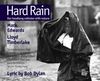 Hard Rain: Our Head Long Collision with Nature
