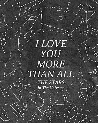 I Love You More Than All The Stars In The Universe: 365 Reasons Why I Love You - Gifts That Say I Love You For Him