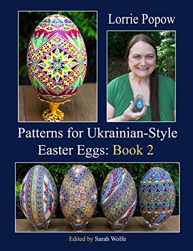 Lorrie Popow Patterns For Ukrainian-Style Easter Eggs, Book 2