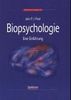 Biopsychologie: Eine Einführung