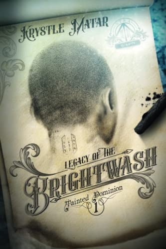 Legacy of the Brightwash (Tainted Dominion, Band 1)
