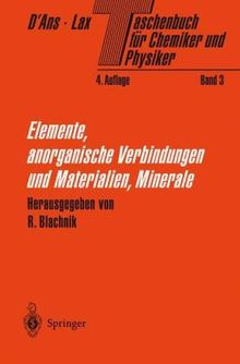 Taschenbuch für Chemiker und Physiker Vols. 1-3: Taschenbuch für Chemiker und Physiker: Band 3: Elemente, anorganische Verbindungen und Materialien, Minerale