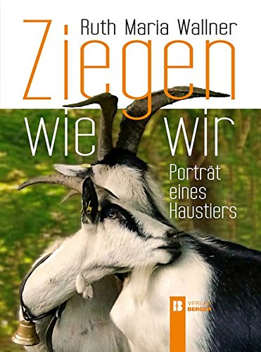 Wallner, Ruth Maria: Ziegen wie wir