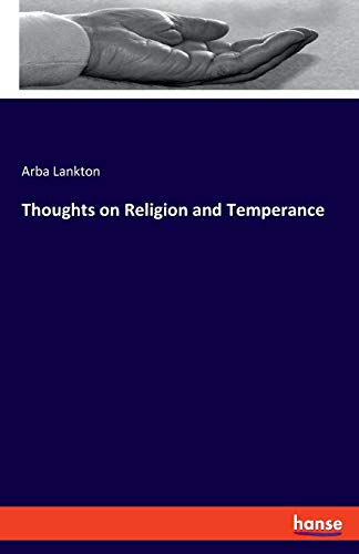 Thoughts on Religion and Temperance