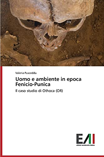Uomo e ambiente in epoca Fenicio-Punica: Il caso studio di Othoca (OR)