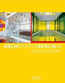 Architektur Berlin 09: Baukultur in und aus der Hauptstadt