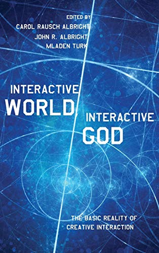Interactive World, Interactive God: The Basic Reality of Creative Interaction